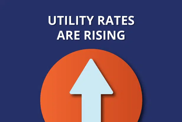 utility rates are rising with upward facing arrow graphic